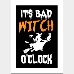 Funny Halloween Quote for its Bad Witch O'clock - Humor Halloween witch Saying For Mom Posters and Art